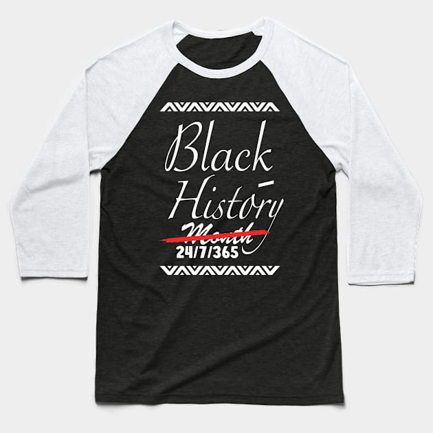 Black History Month 24/7/365 african american Baseball T-Shirt by hs studio